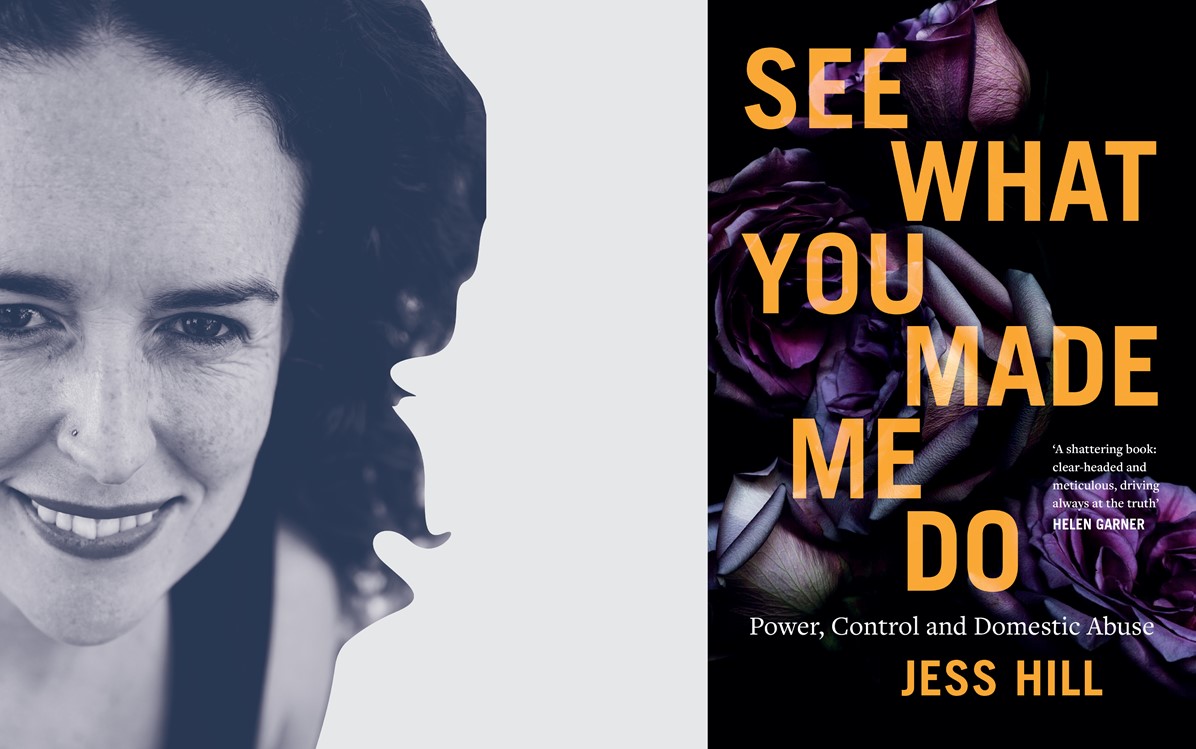 Image of See What You Made Me Do book cover and author Jess Hill